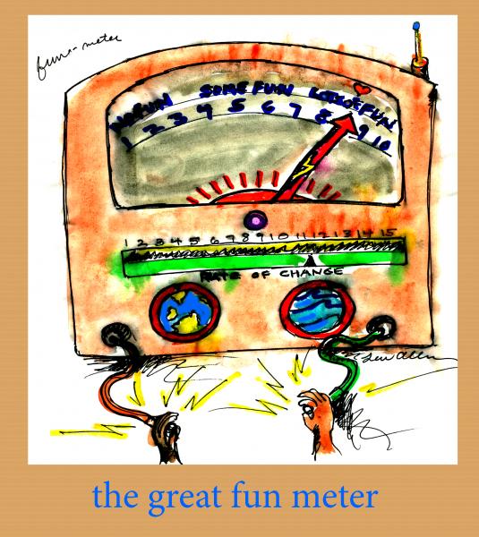 fun meter - I am at the stage if I am not having fun sailing stop and go out another day. I always have a &quot;fun meter&quot; on board.